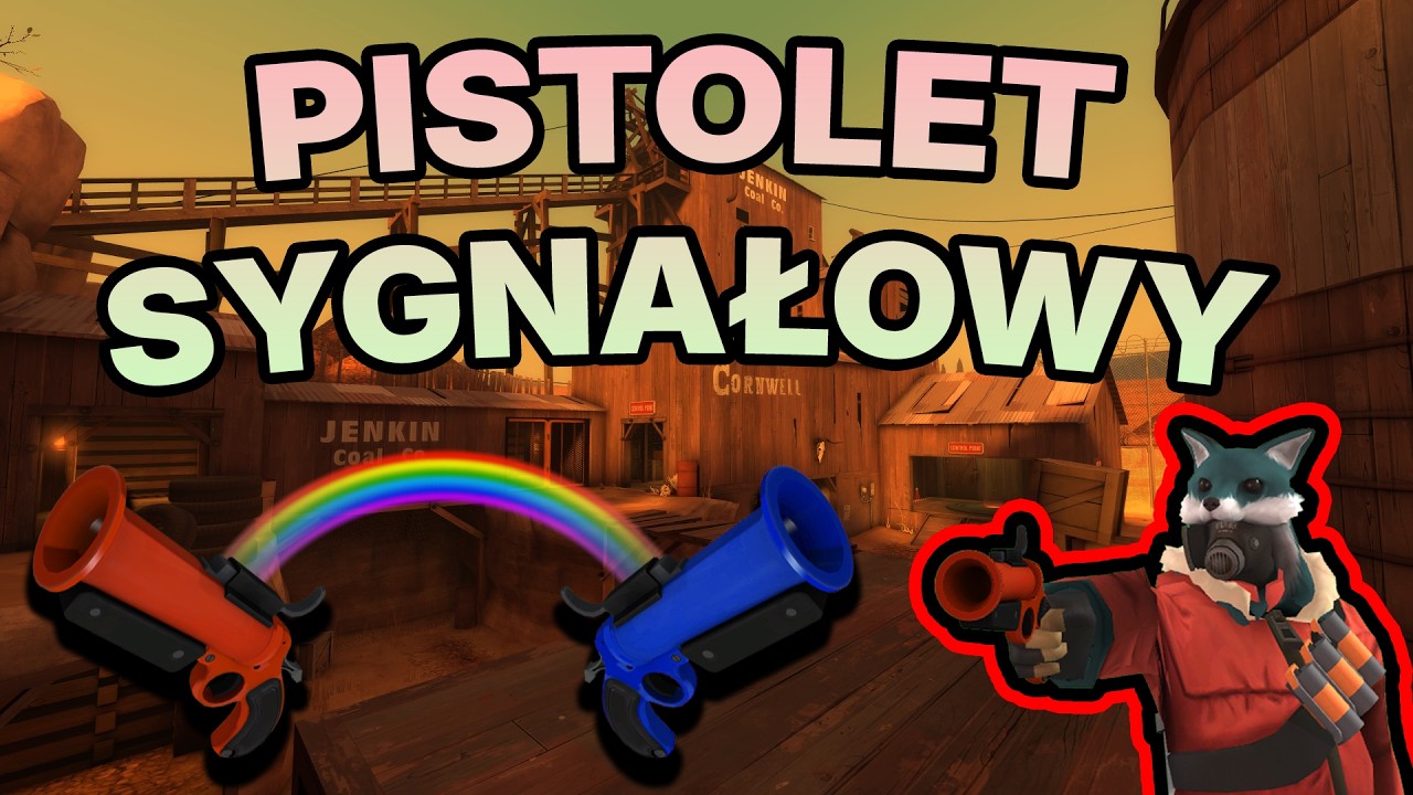 [TF2] PISTOLET SYGNAŁOWY