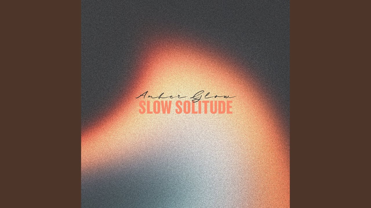 Slow Solitude