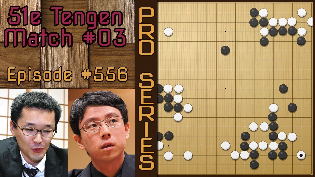 Partie de Go Pro Commentée - Ichiriki Ryo 9p VS Shida Tatsuya 8p - 51e Tengen finale 03 N°556