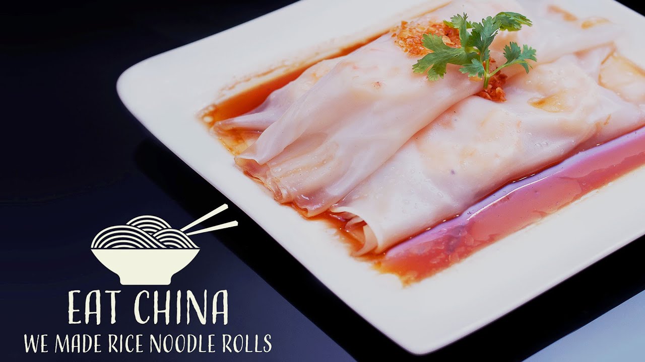 We Made Cantonese Rice Noodle Rolls From Scratch  - Eat China (S1E4)