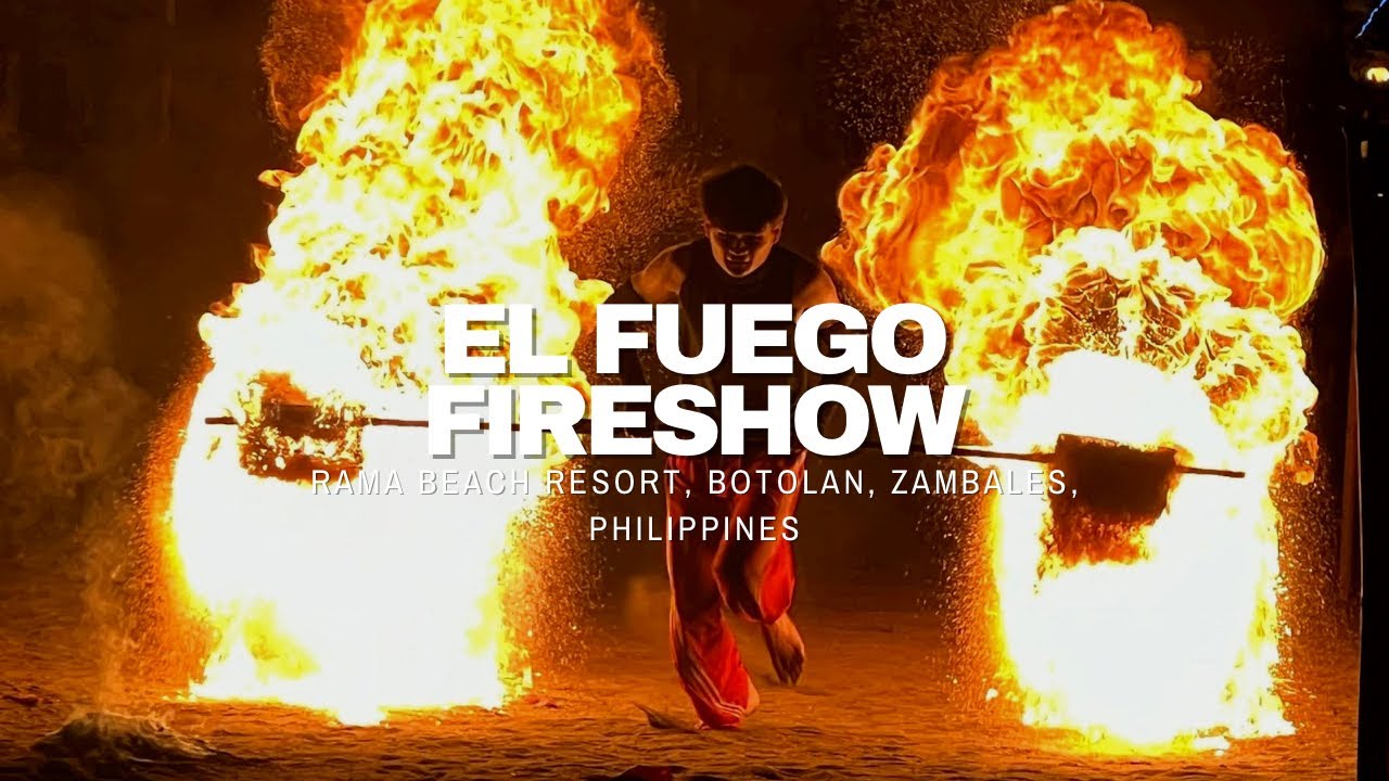 INCREDIBLE El Fuego Fireshow!🔥| Rama Beach Resort, Botolan, Zambales