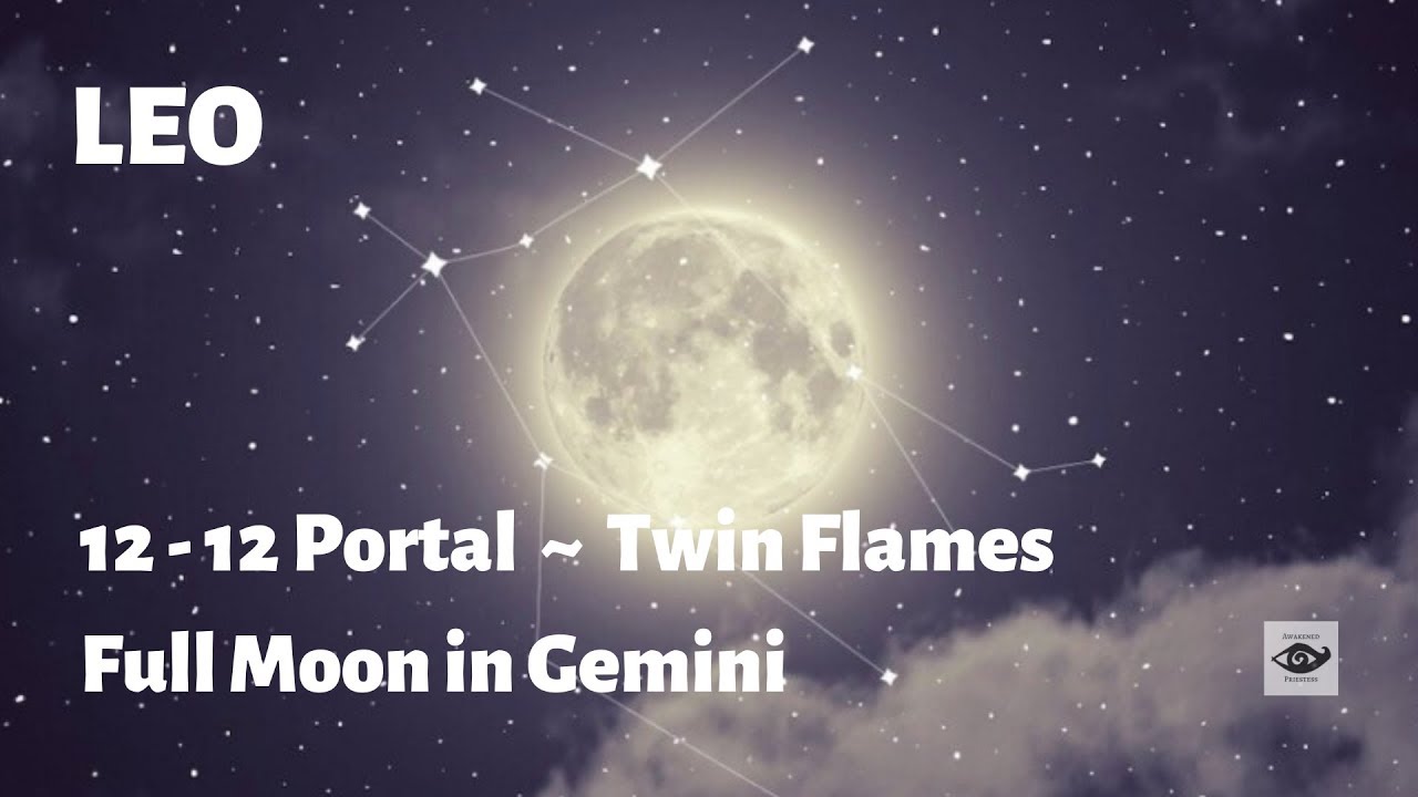 LEO ♌ 12/12 Portal ✨You've waited a LONG time for this✨Gemini Full Moon, December 2019