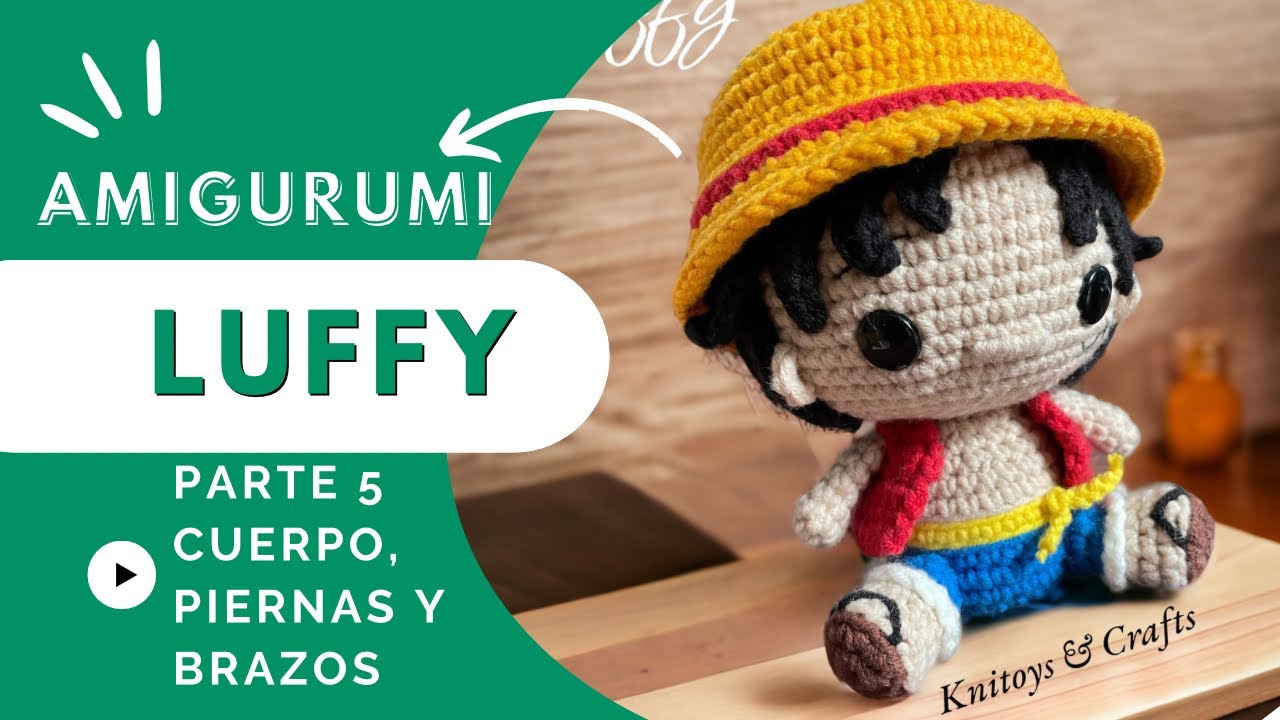 Luffy ONE PIECE Amigurumi a crochet - Parte 5 Como tejer CUERPO, BRAZOS Y PIERNAS
