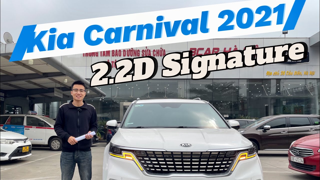 Si&ecirc;u Phẩm Kia Carnival 2021 M&aacute;y Dầu Bản Signature Đ&atilde; Rất Rẻ Chỉ Từ 400 Củ C&oacute; Xe | 0911.093.22