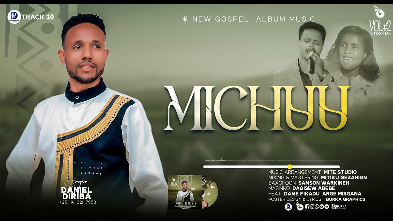 Daniel Diriba Album2# Track 10 “Michuu” 2018/2025