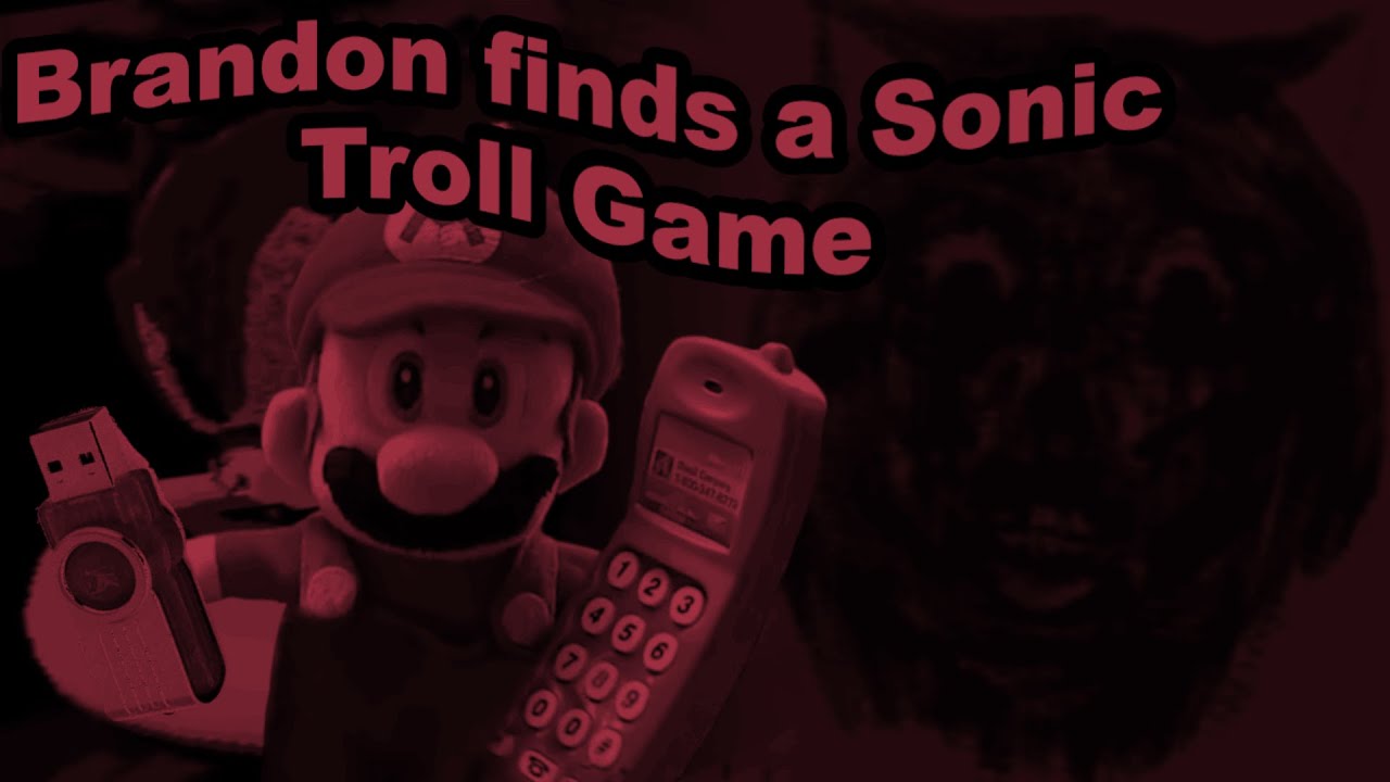 SMB Movie: Brandon finds a Sonic Troll Game