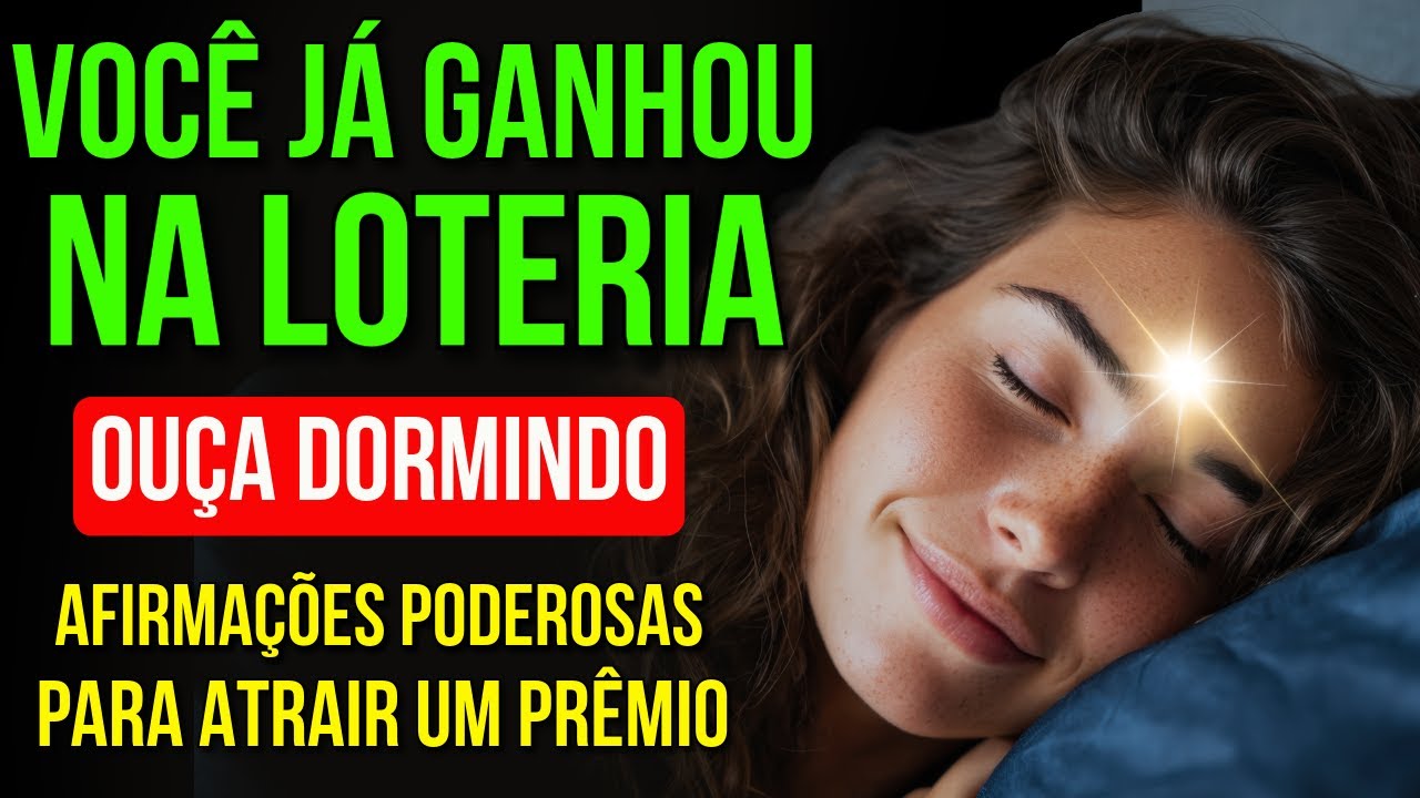 AFIRMA&Ccedil;&Otilde;ES DA LOTERIA PARA ACREDITAR QUE VOC&Ecirc; TEM SORTE | Lei da Atra&ccedil;&atilde;o para Dormir