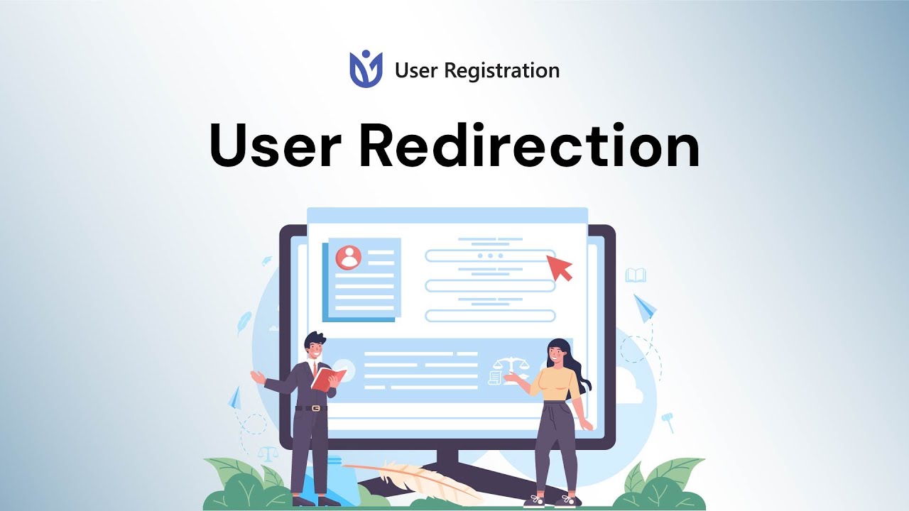User Redirection: User Registration for WordPress