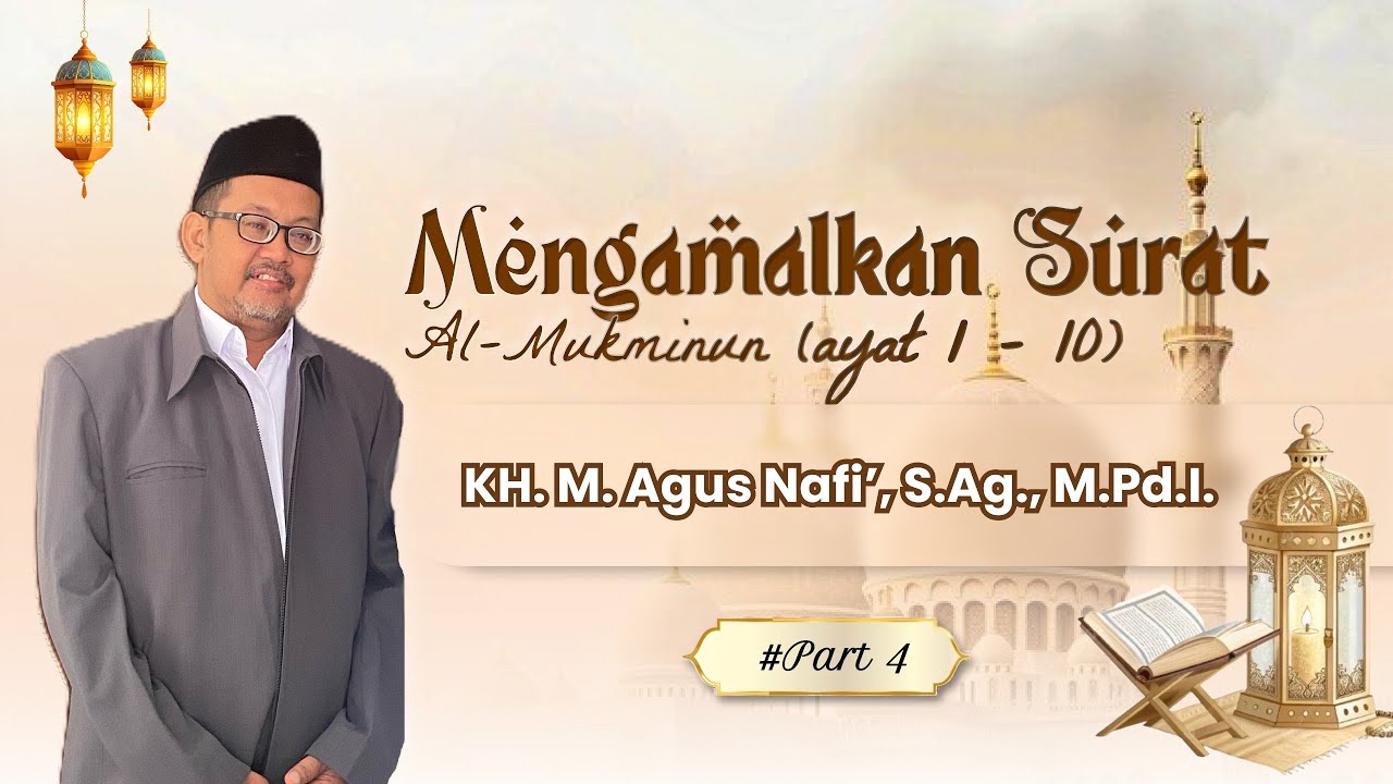 #Part 4 - SABAR - KH. M. Agus Nafi’, S.Ag., M.Pd.I. 