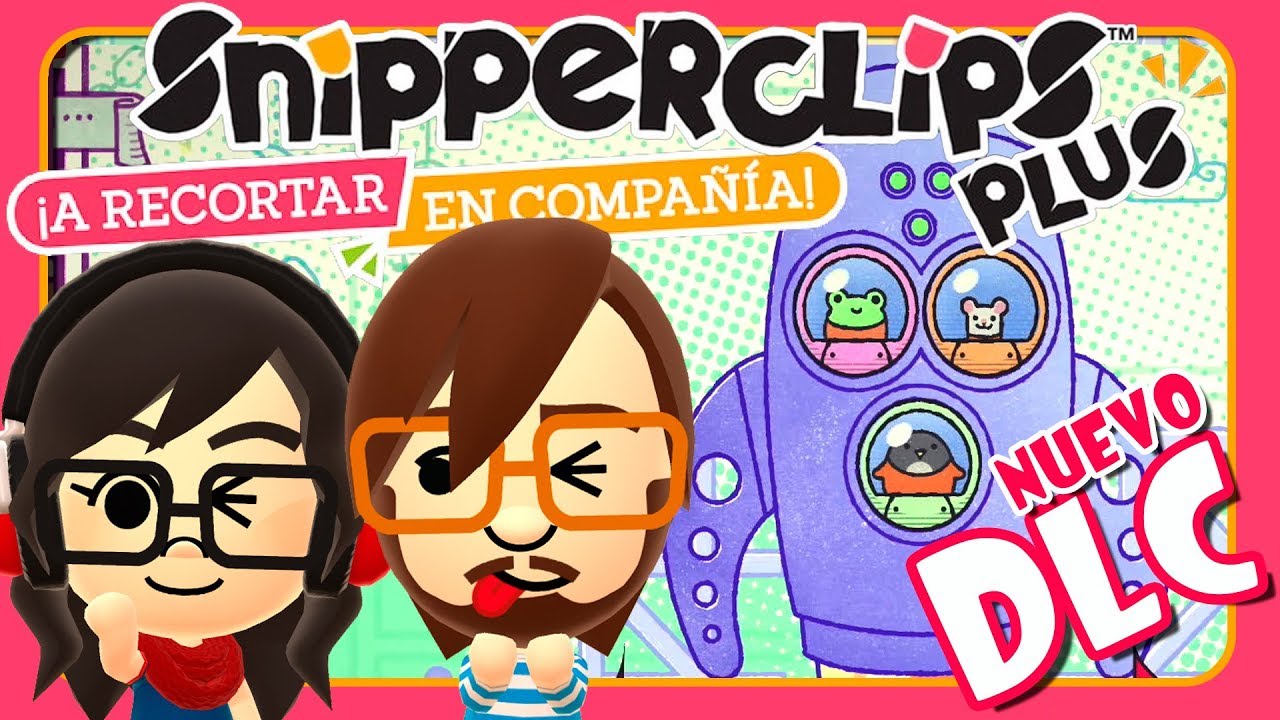 LLEGA EL DLC A LOS PAPELITOS Y SE CONVIERTEN EN SNIPPERCLIPS PLUS | CON @losjuegosdesag