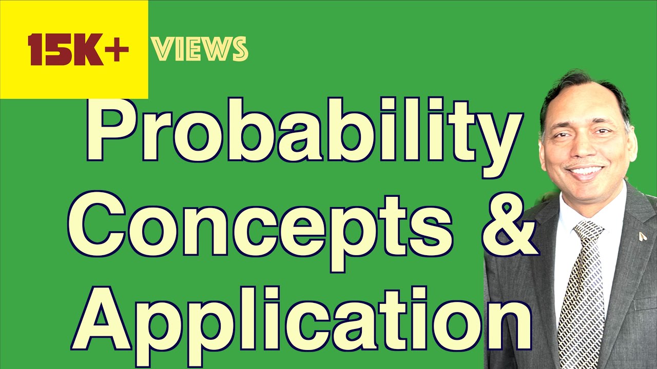 Probability Concepts and Applications