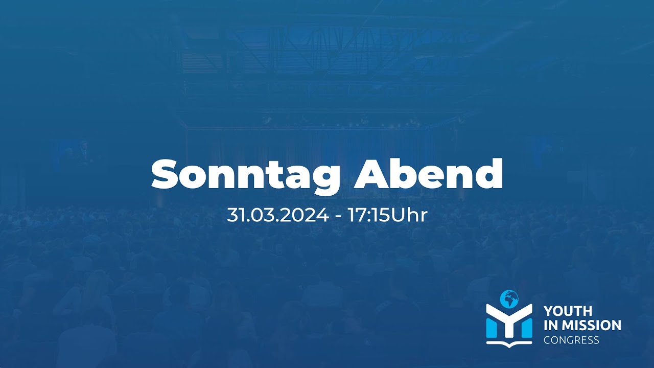 YiM 2024 – Be still. Be strong. Sonntag Abend