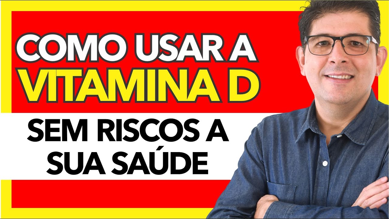 Como tomar vitamina D sem prejudicar a sa&uacute;de | Dr Juliano Teles