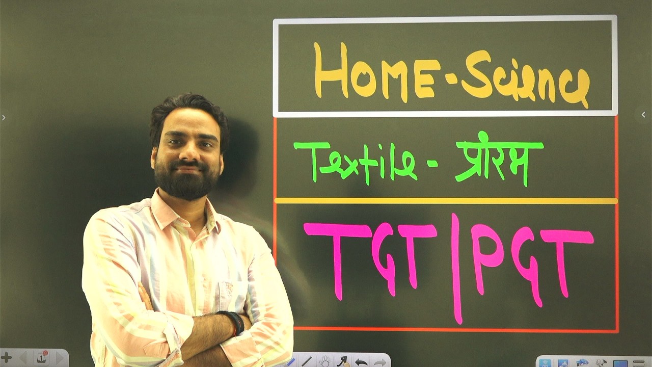 Home Science TGT PGT 2022, Textile वस्त्र विज्ञान एवं परिधान प्रारम्भ .. NK Sir