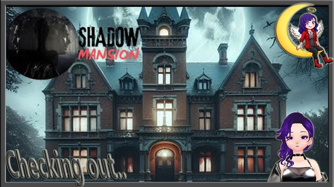 Checking out shadow mansion with commentary