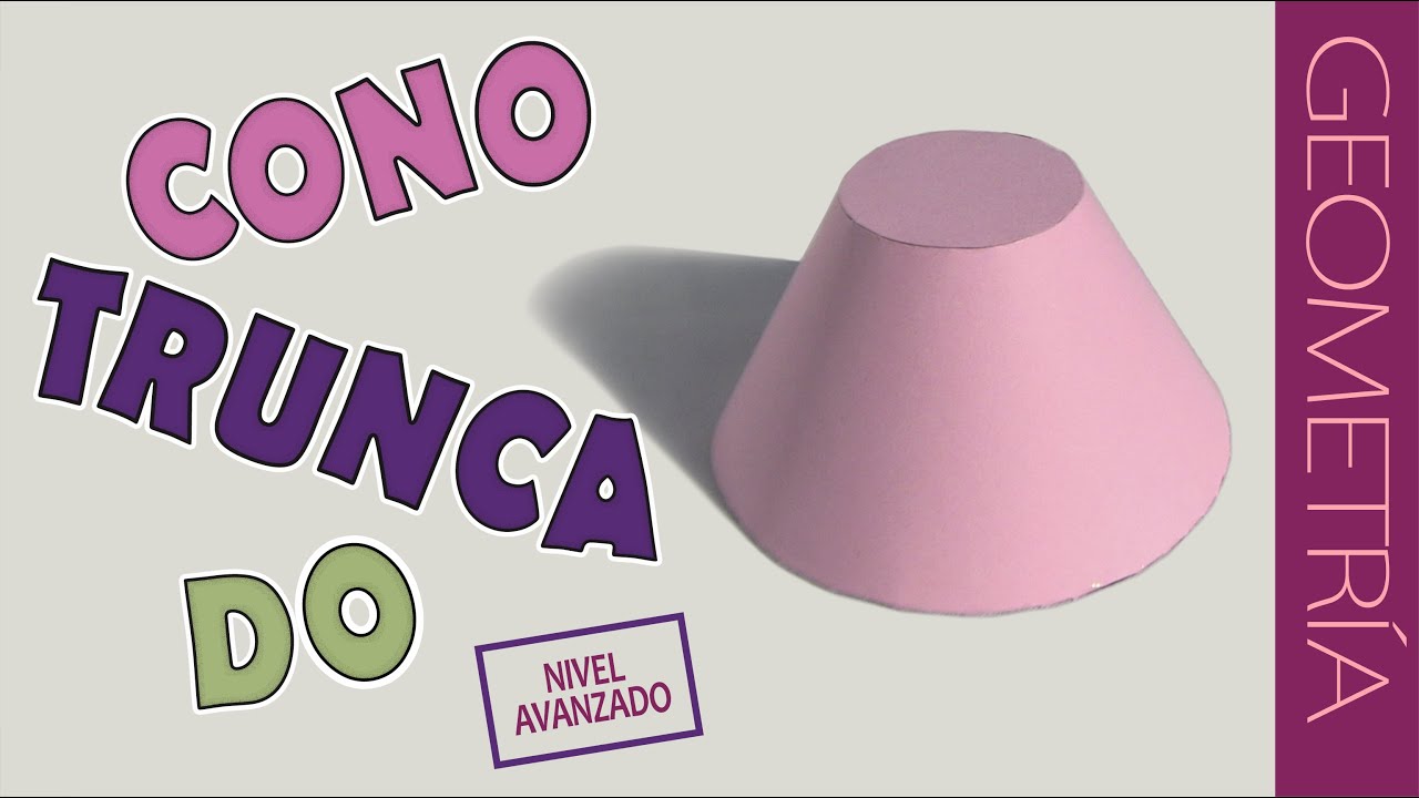Cono truncado. Paso a paso / Truncated cone