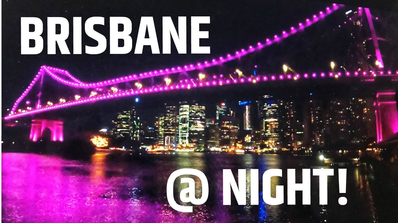 BRISBANE AT NIGHT | Brisbane, Queensland, Australia Travel Vlog 042, 2020