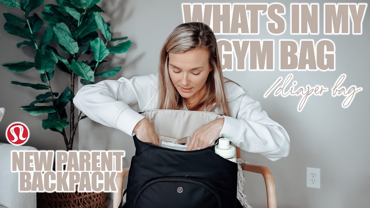 WHAT'S IN MY GYM/DIAPER BAG! | New Parent Backpack