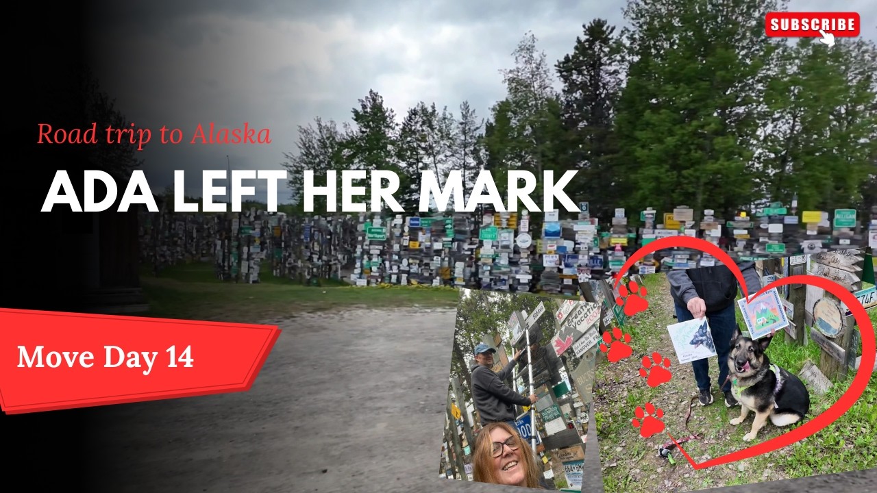 Watson Lake Sign Post Forest | Ada Picks Her Spot on the Alaska Highway