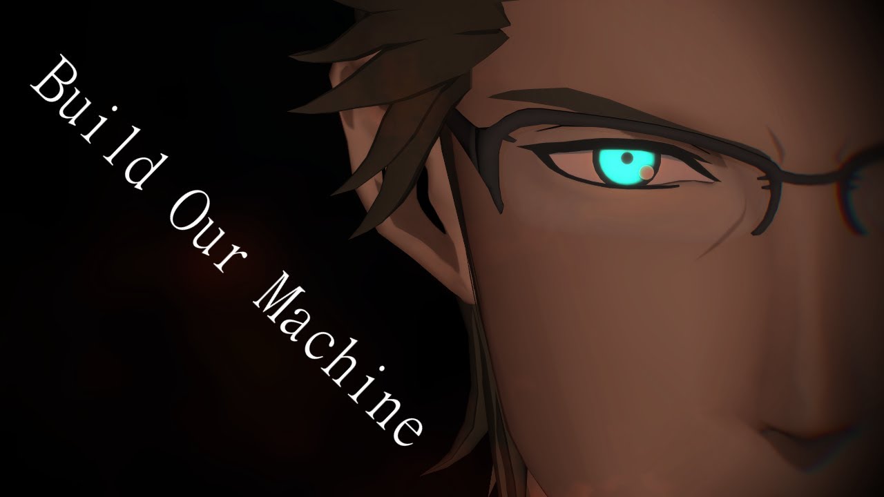 {MMD FFXV} Build Our Machine
