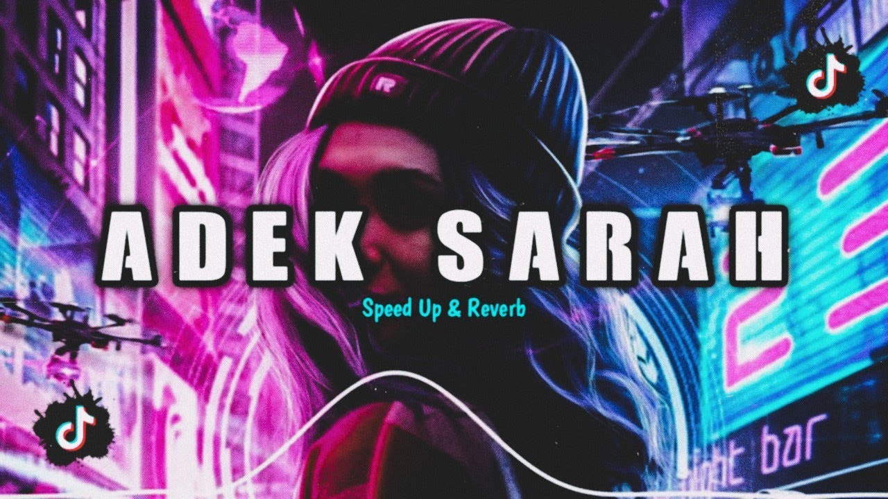 DJ Adek Sarah OLD ( 𝘴𝘱𝘦𝘦𝘥 𝘶𝘱 𝘹 𝘳𝘦𝘷𝘦𝘳𝘣 ) 🎧