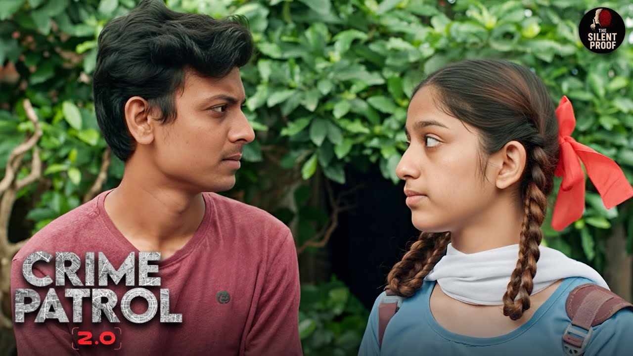 जब प्यार की गलत समझ ने School Girl को डाला मुसीबत में | Crime Patrol 2.0 | Full Episode 2026