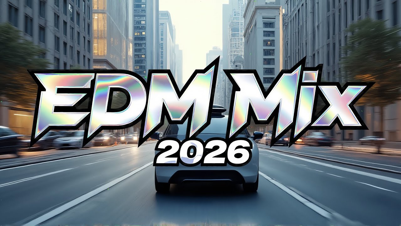 EDM Hits 2026 🎧 Ultimate Remixes of Top Tracks 🎧 Heavy Bass & High Energy Mix