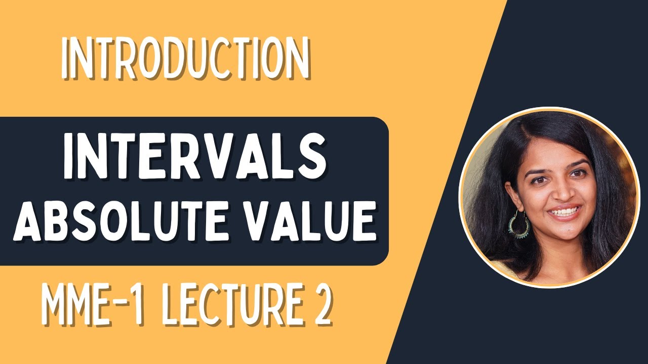 Lecture 2: Intervals | Open Intervals | Closed Intervals | Absolute Value | MME-1 | BA(H) Economics