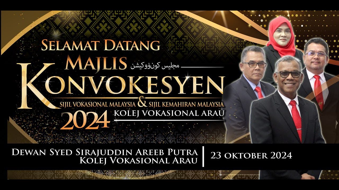 MAJLIS KONVOKESYEN SIJIL VOKASIONAL MALAYSIA & SIJIL KEMAHIRAN MALAYSIA KOLEJ VOKASIONAL ARAU 2023