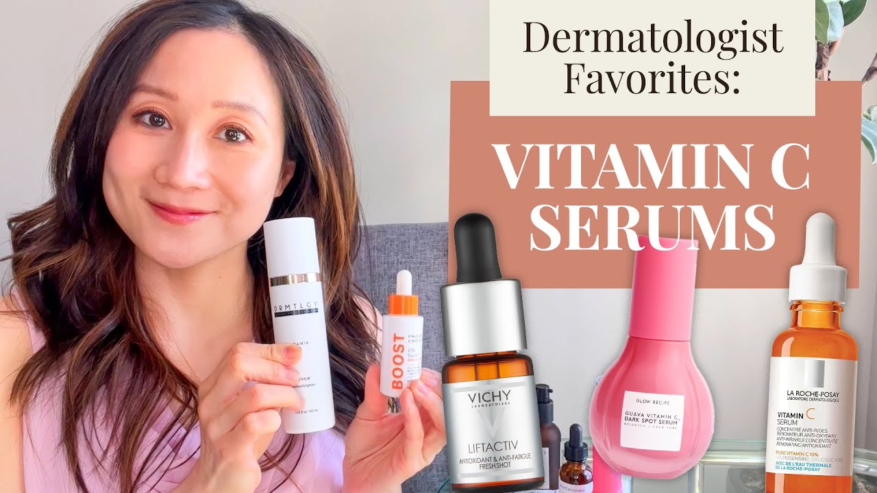 A Dermatologists FAVORITE VITAMIN C SERUMS | Dr. Jenny Liu