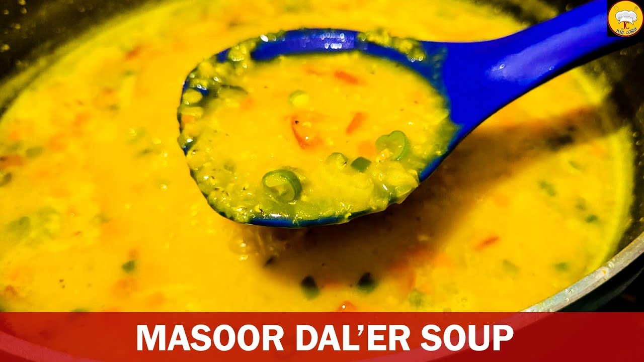 BENGALI MASOOR DAL'ER SOUP RECIPE | COMFORTING RED LENTIL SOUP
