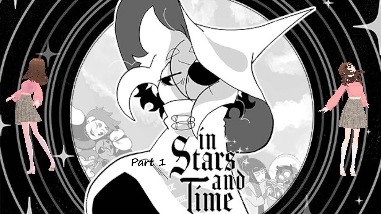 What is in the Stars? What is in the Time? In Stars and Time First Playthrough