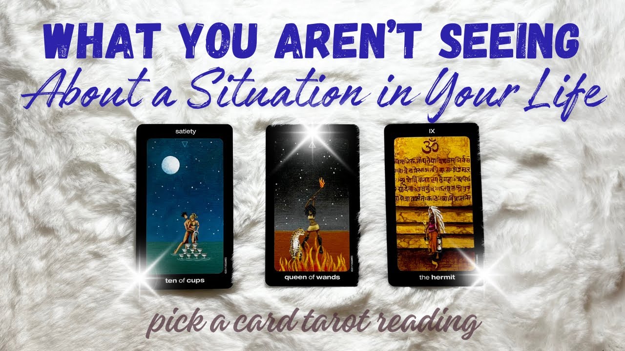 What You Aren't Seeing About a Situation. Find Out What You Need to Know / pick a card tarot reading
