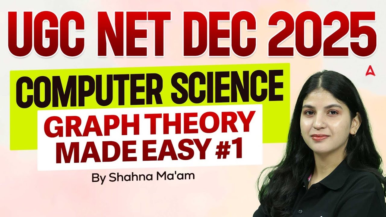 UGC NET Computer Science Graph Theory Made Easy #1 By Shahna Ma'am