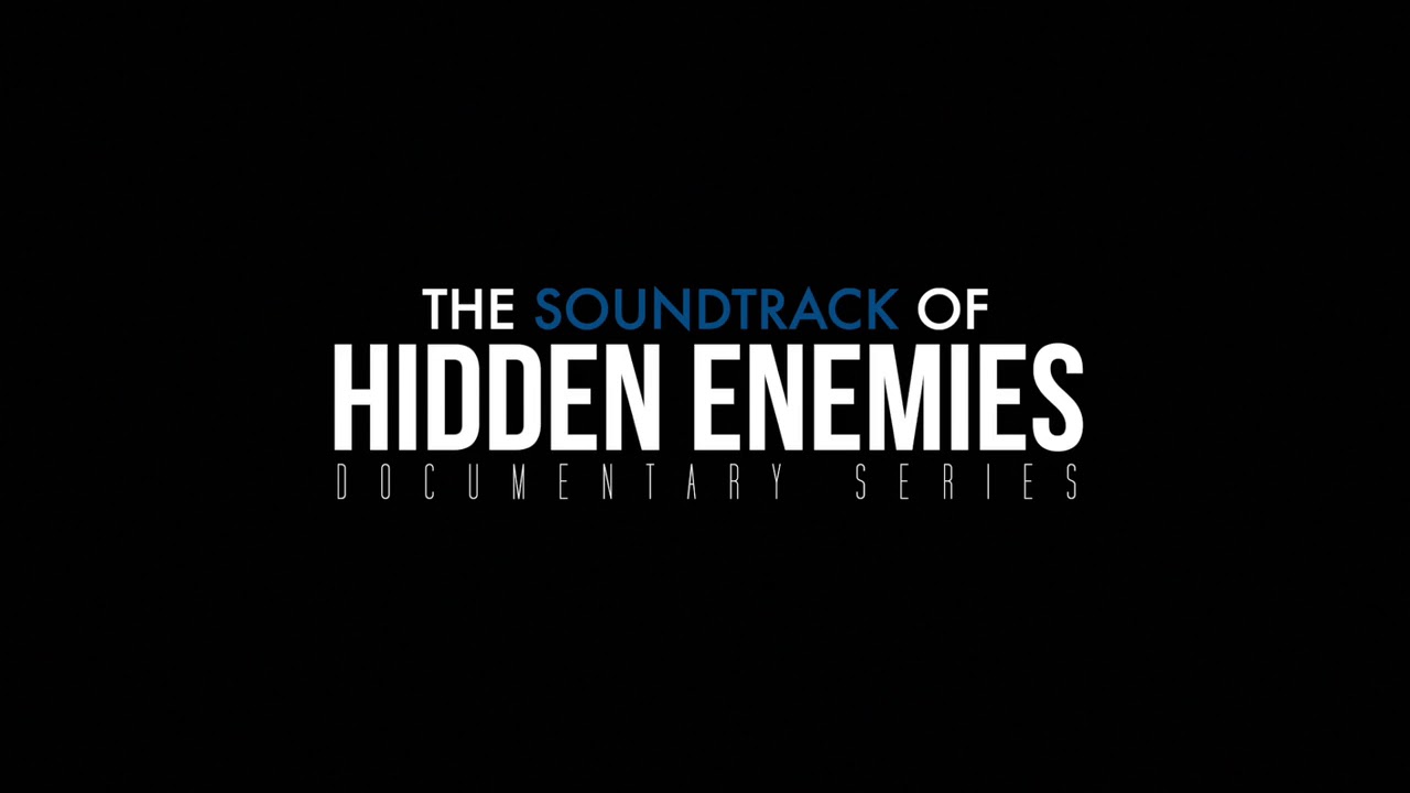 Hidden Enemies | Soundtrack | Episodes 1-3