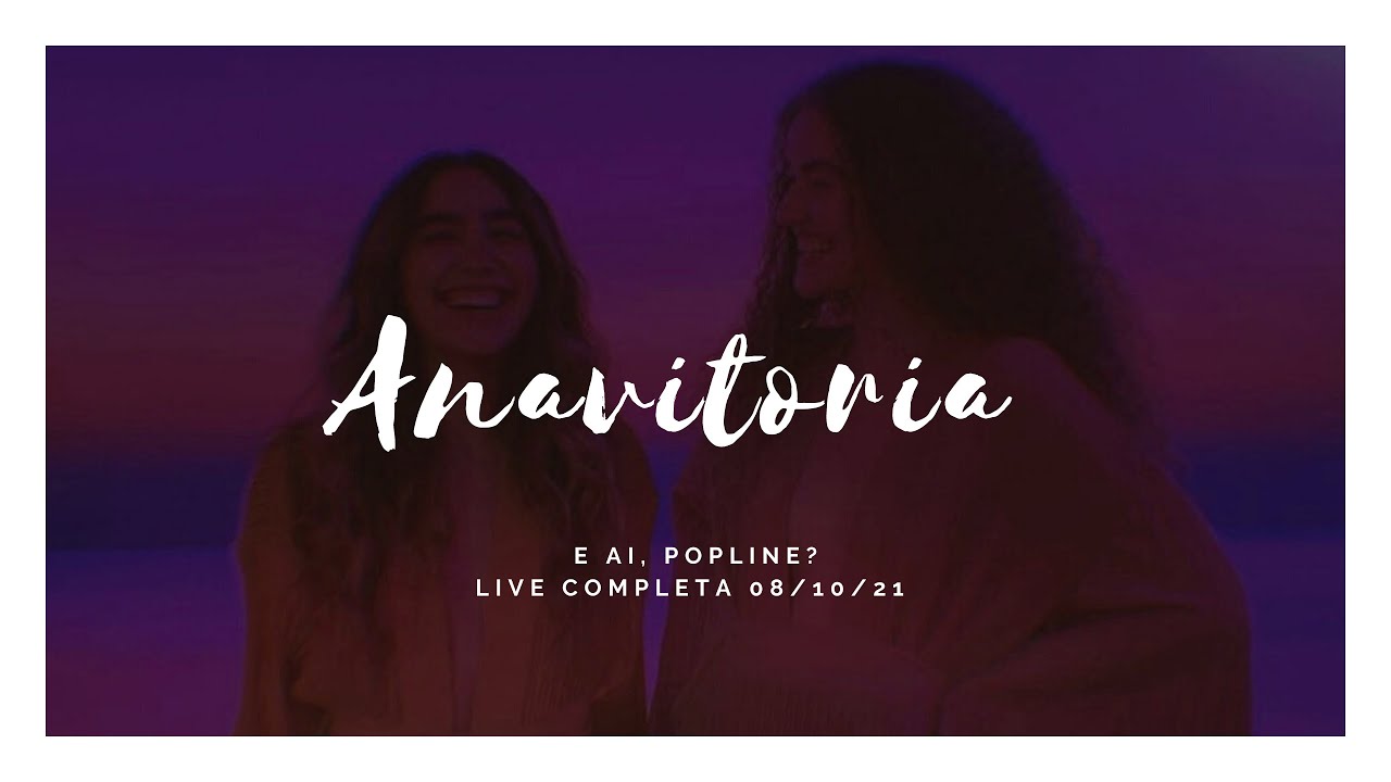 Anavitória || E aí, POPline? - Live completa