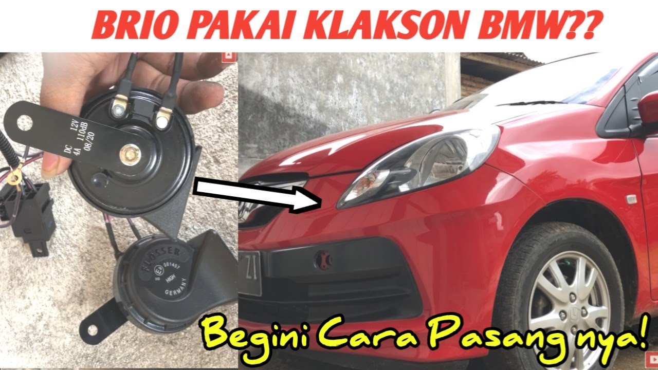 Upgrade Klakson Brio Rasa Klakson BMW! | cara mudah ganti klakson Brio tanpa buka bemper