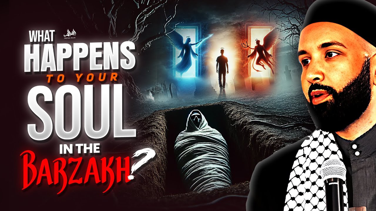 What Happens to Your Soul in the Barzakh? | Dr. Omar Suleiman