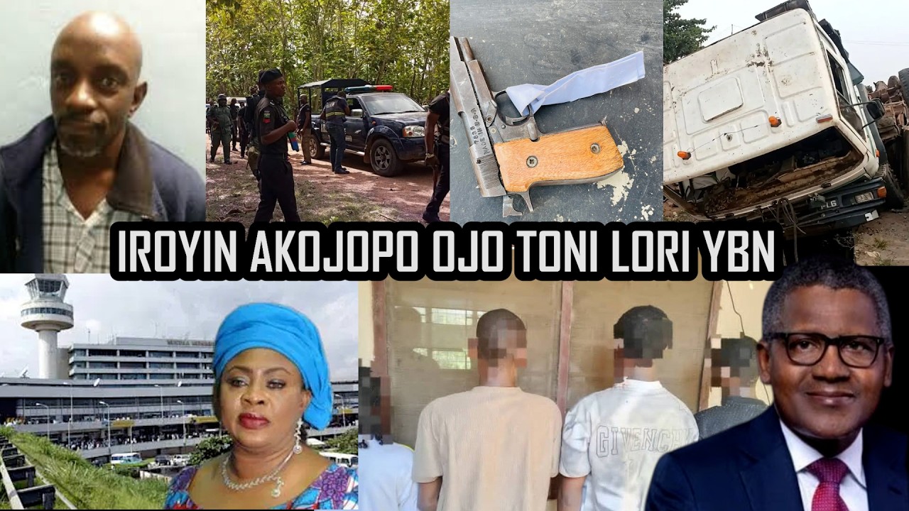LATEST & TRENDING NEWS FOR THE DAY...IROYIN AKOJOPO AGBEYEWO LORI YBN..NIGERIA & YORUBA NATION NEWS
