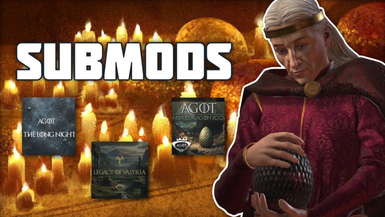 6 MORE Fantastic Submods for AGOT