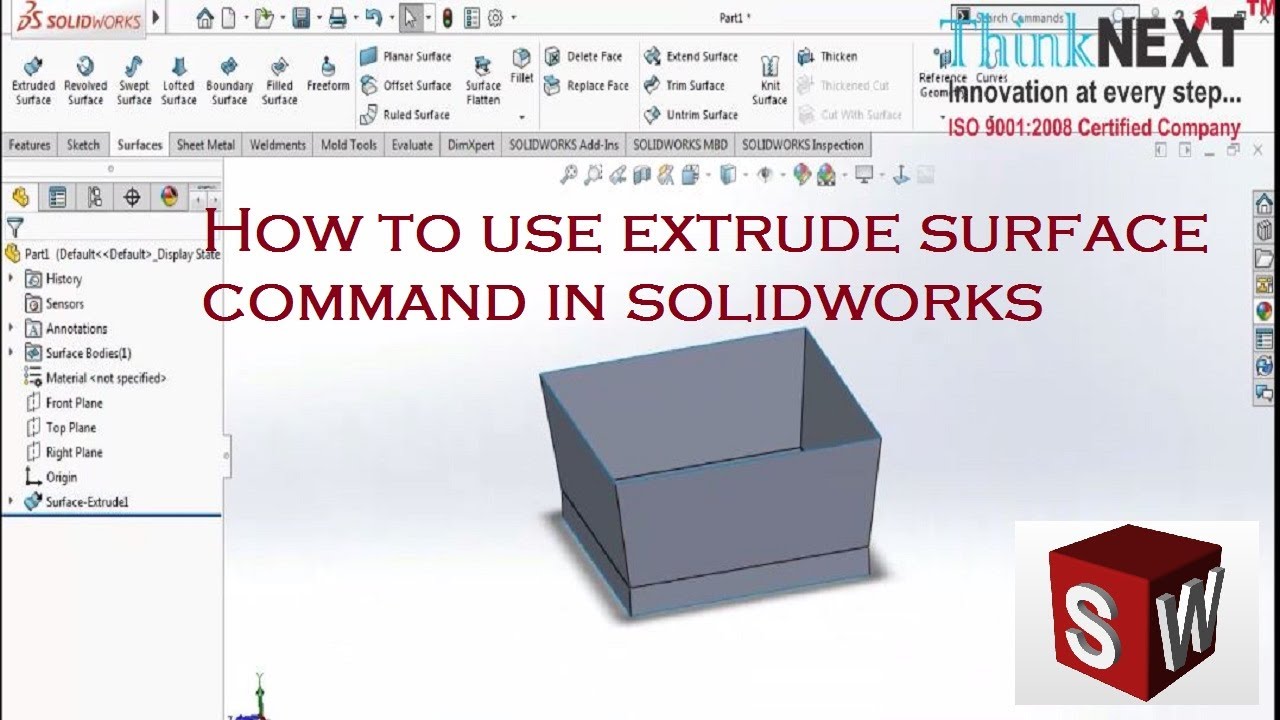 How to use extrude surface command in Solidworks | ThinkNEXT Technologies