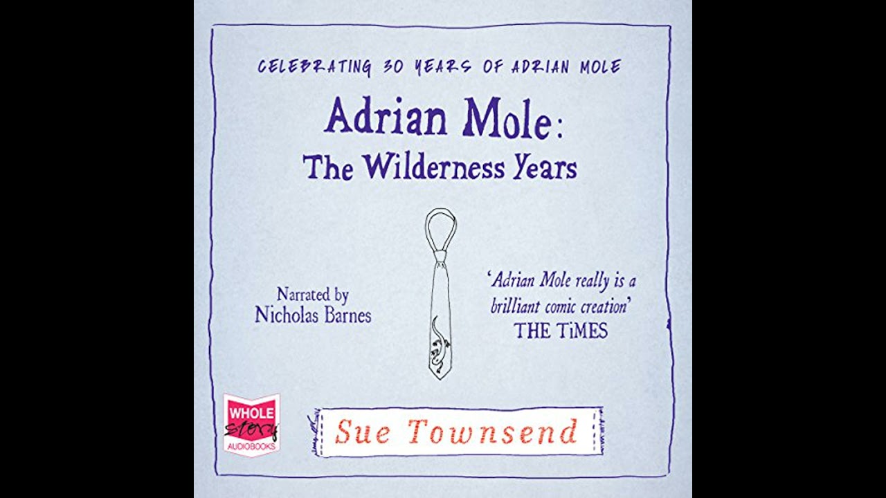Adrian Mole: The Wilderness Years Audiobook by Sue Townsend