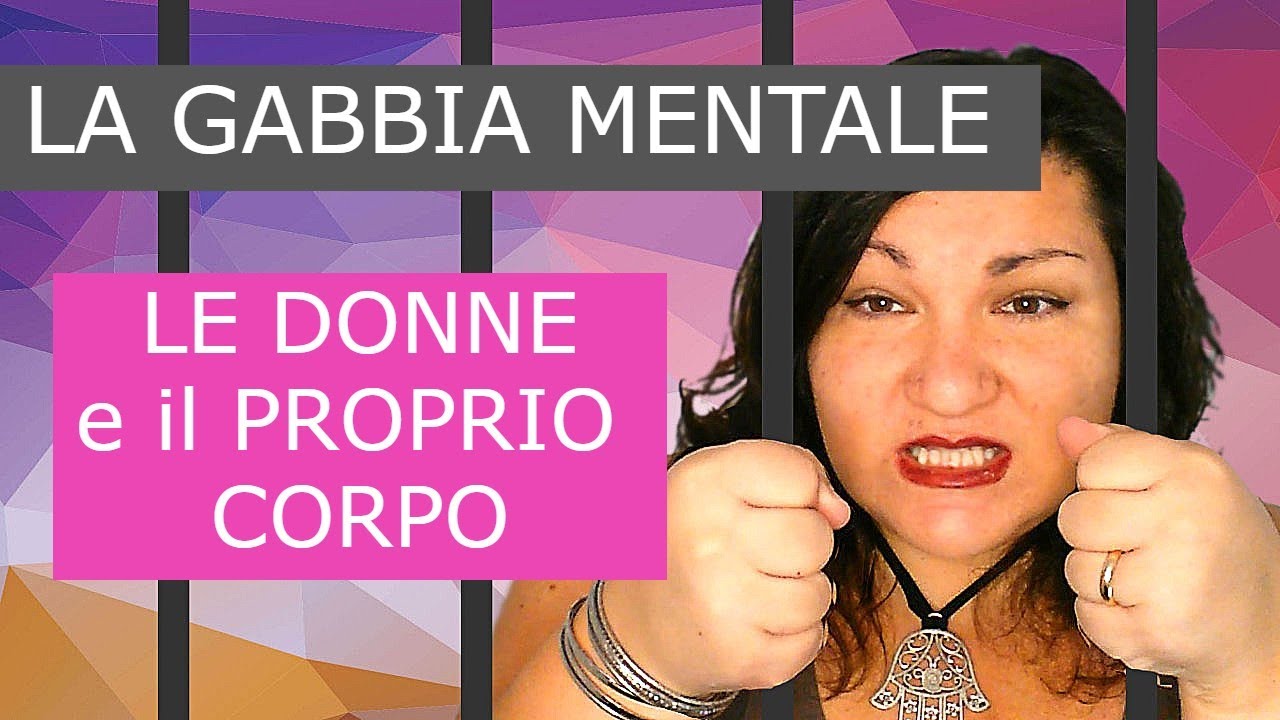 LA GABBIA MENTALE - BODY POSITIVE EDITION