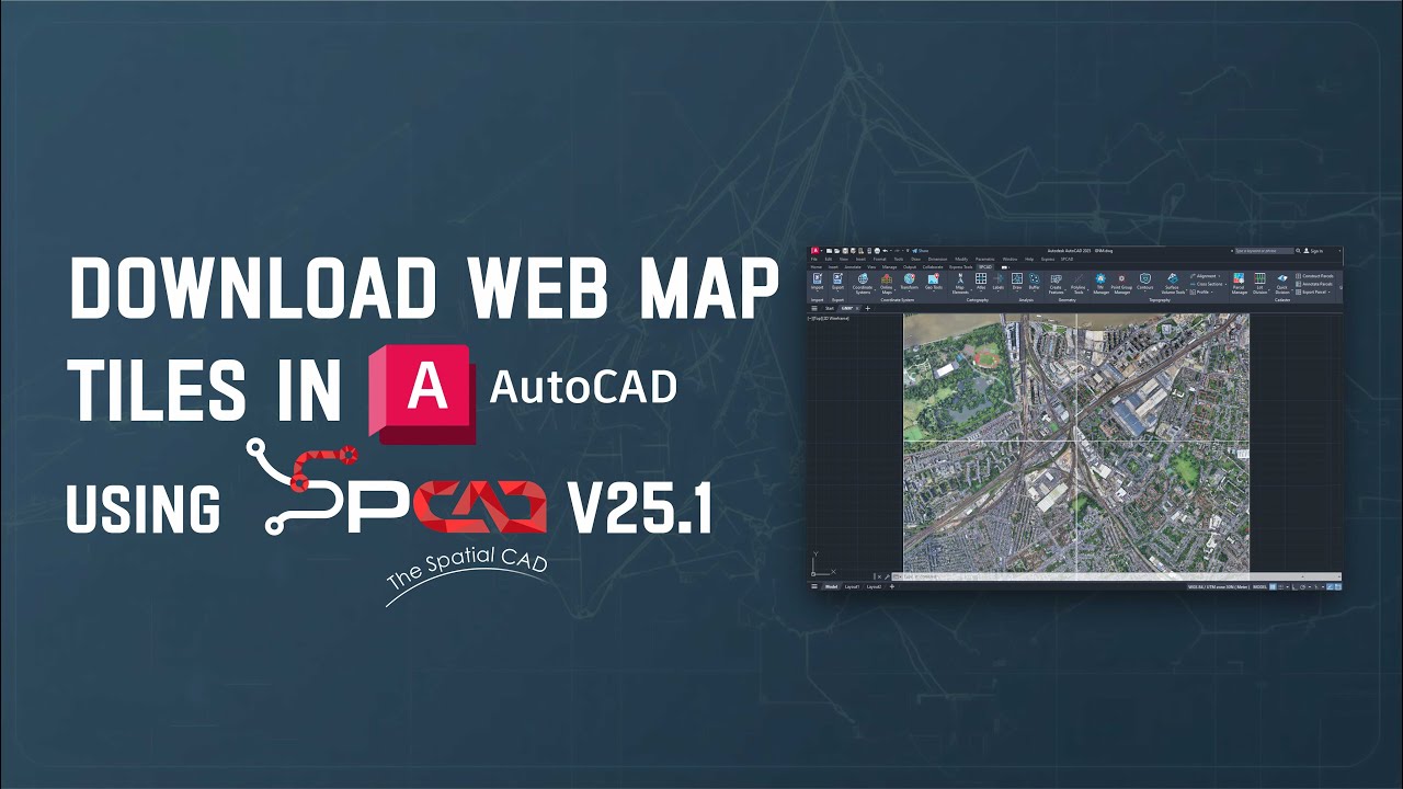 Download Web Map Tiles in AutoCAD Using SPCAD V25.1 — Full Workflow