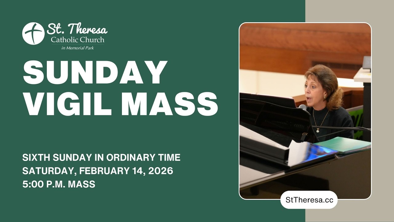 5:00 pm Vigil Mass, Sixth Sunday in Ordinary Time, February 14, 2026