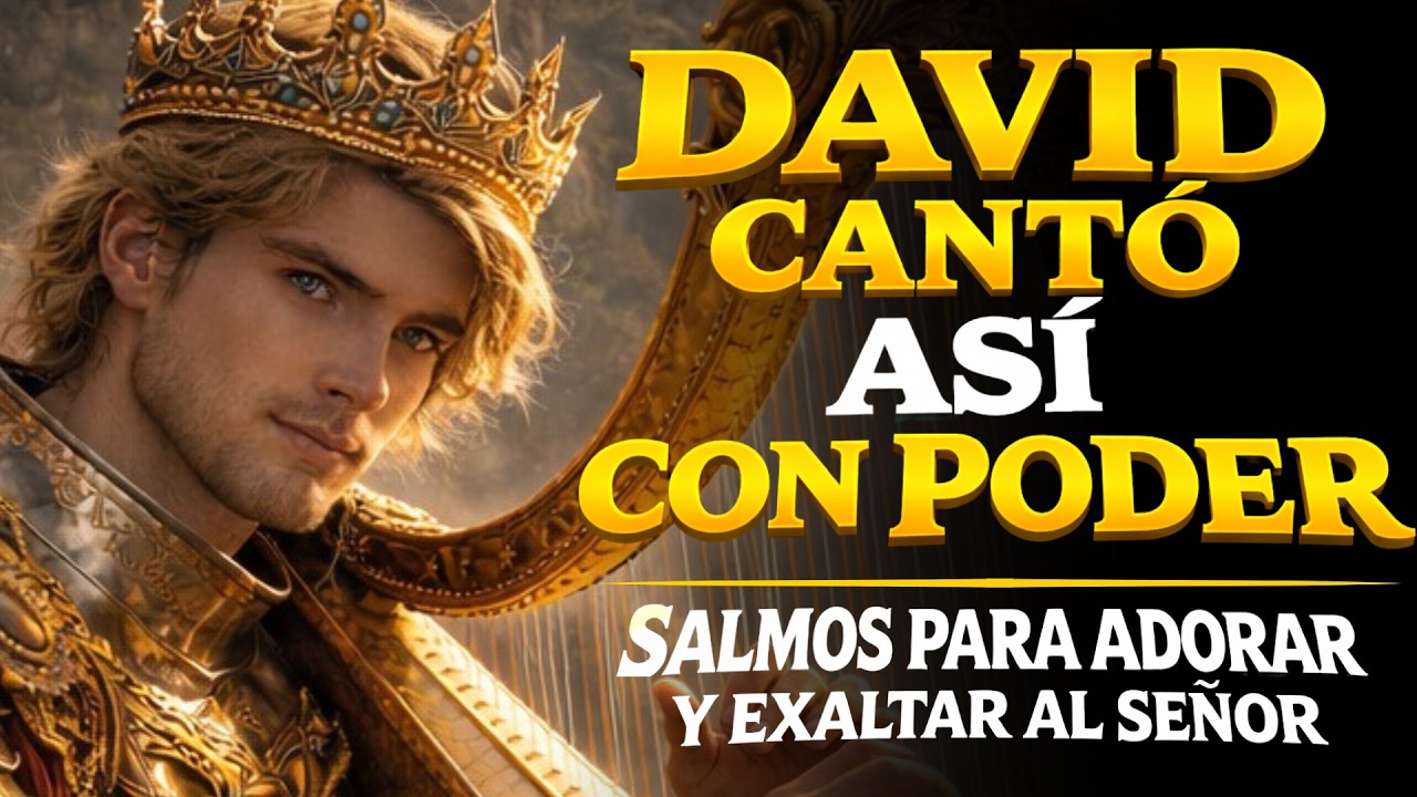 SALMOS DE ADORACIÓN Y EXALTACIÓN AL SEÑOR | Salmos que David Cantaba Con Poder #salmos #músicahebrea