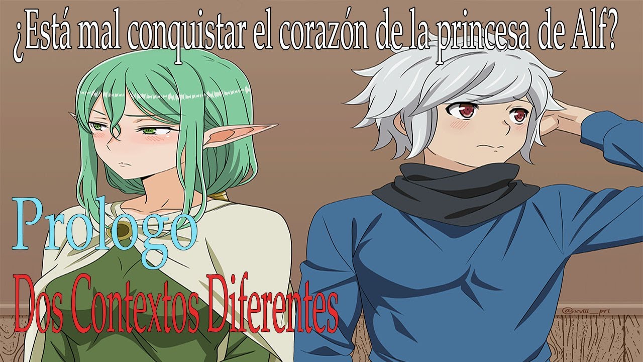 Danmachi ¿Está mal conquistar el corazón de la princesa de Alf? Prologo