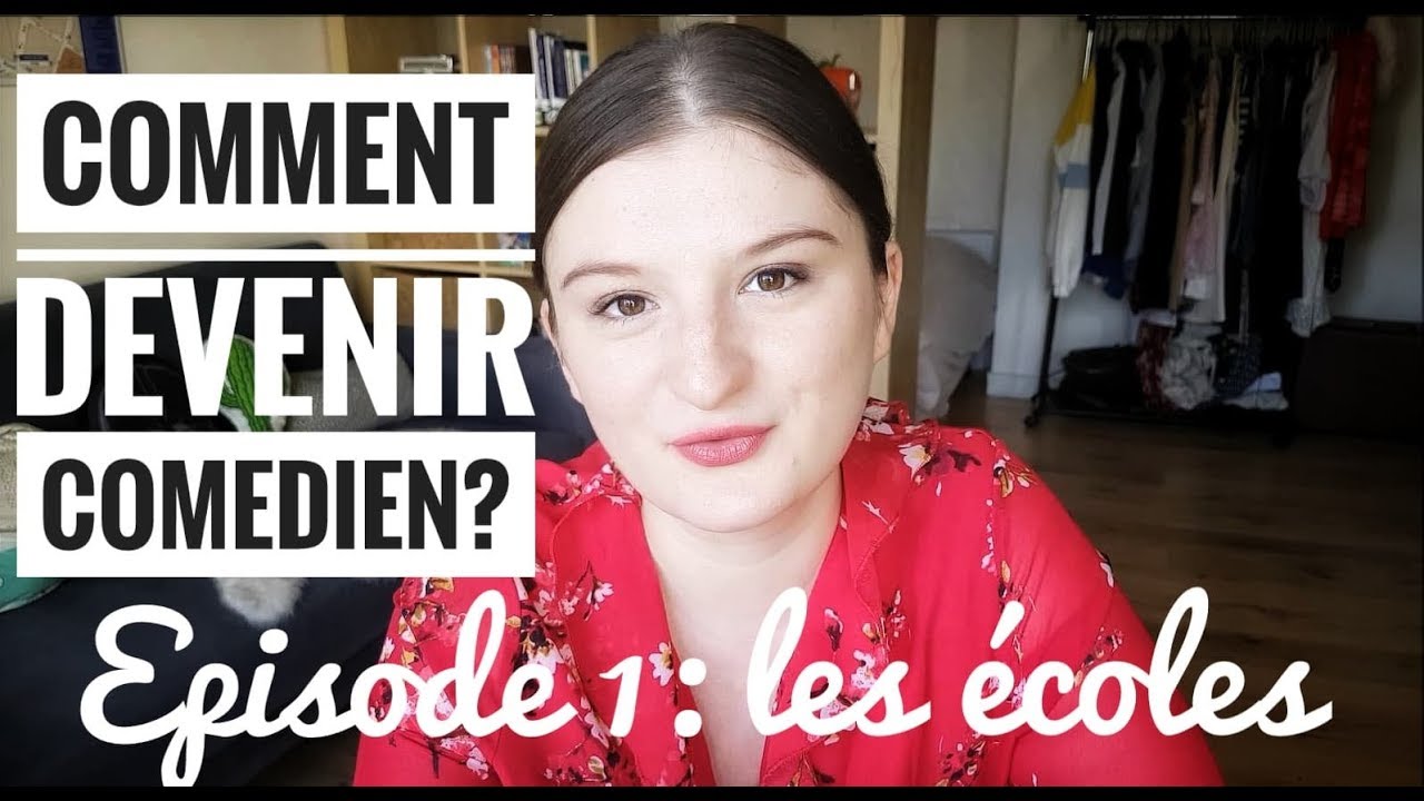 Comment devenir comédien ? Episode 1: Les écoles