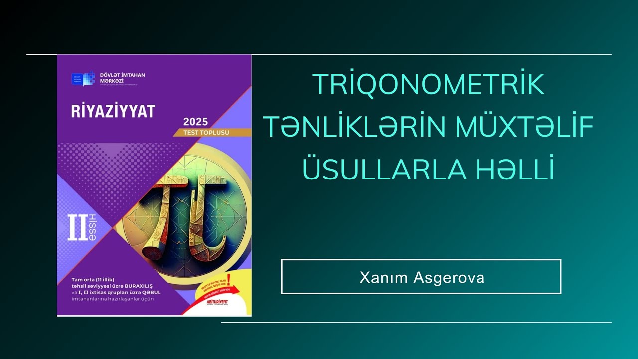 Triqonometrik tənliklərin müxtəlif üsullarla həlli yeni toplu 1-65