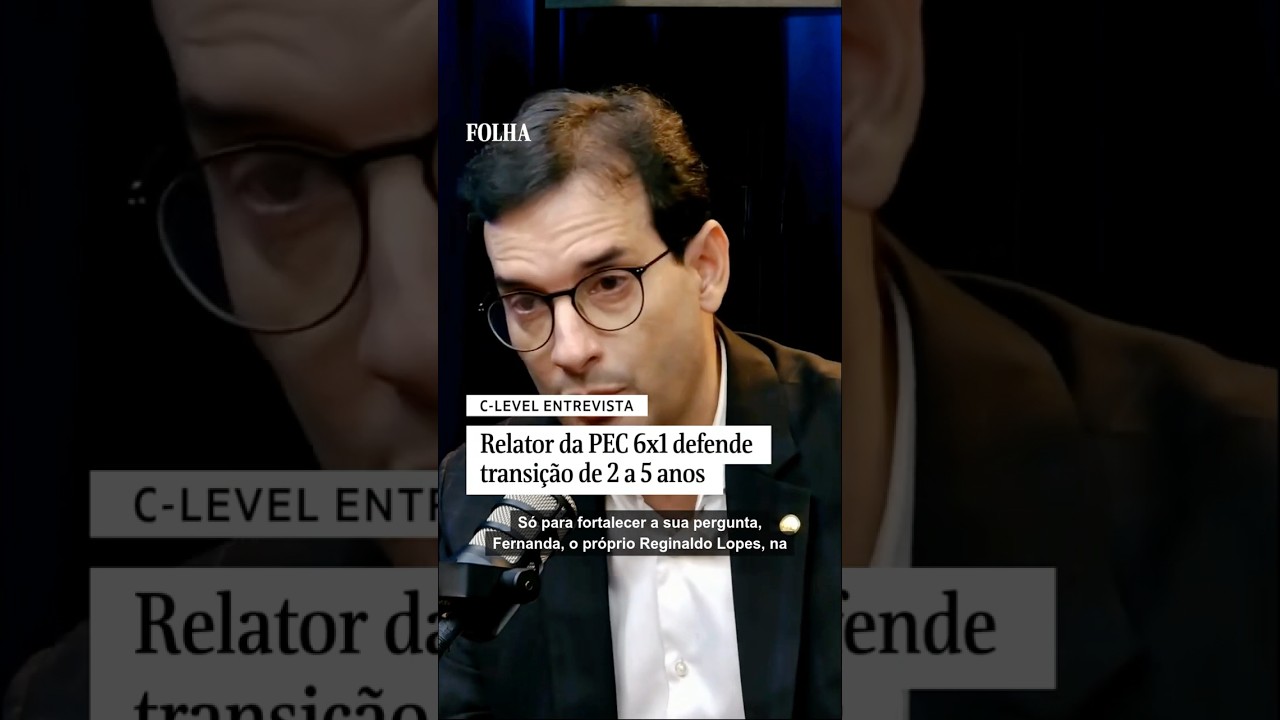 C-LEVEL ENTREVISTA:  Relator da PEC 6x1 defende transi&ccedil;&atilde;o de 2 a 5 anos